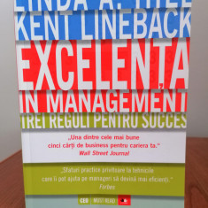 Linda A. Hill/Kent Lineback, Excelența în management. Trei reguli pentru succes