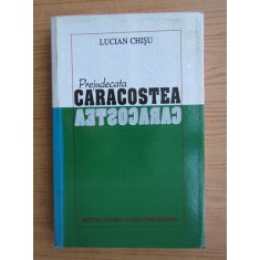 Lucian Chisu - Prejudecata Caracostea