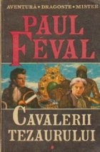 Cavalerii tezaurului, Volumul I - Uluitoarea aventura a lui Vincent Carpentier