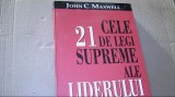 John C. Maxwell - CELE 21 DE LEGI SUPREME ALE LIDERULUI ( 2002 ), Amaltea
