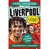 A futball szuperszt&aacute;rjai: Liverpool, a kir&aacute;ly - Simon Mugford-Dan Green