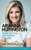 Arianna Huffington | Leah McGrath Goodman, 2020