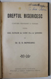 DREPTUL BISERICESC CONFORM PROGRAMEI IN VIGOARE PENTRU USUL ELEVILOR DIN CLASA VII -A DE SEMINARII de Dr. D.G. BOROIANU , 1903 , PREZINTA SUBLINIERI *