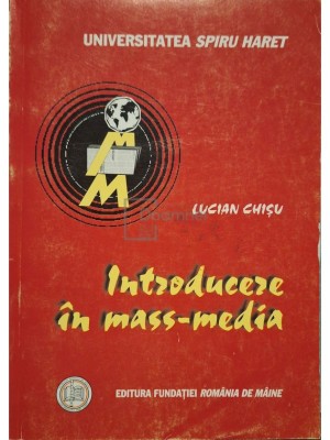 Lucian Chisu - Introducere in mass-media (Editia: 2006) foto