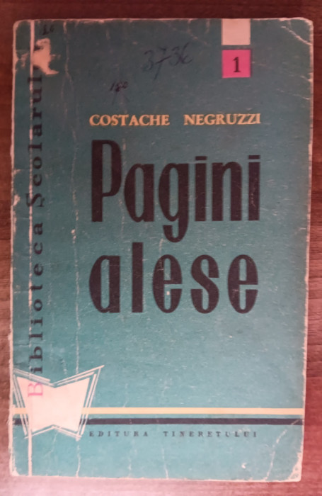 myh 310s - Costache Negruzzi - Pagini alese - ed 1958