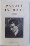 Panait Istrati - Chira Chiralina ( Opere alese, vol. I - editie bilingva)