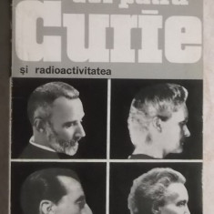 Eugenie Cotton - Cei patru Curie si radioactivitatea