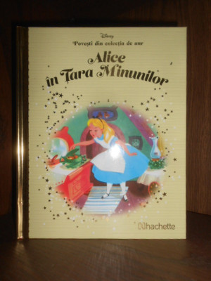Alice in Tara Minunilor. Povesti din colectia de aur Disney foto