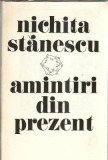 Amintiri din prezent - Nichita Stanescu
