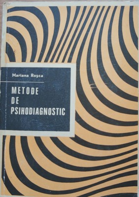 Metode De Psihodiagnostic - MARIANA ROSCA foto