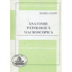 Anatomie patologica macroscopica - Maria Sajin