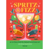 Spritz &amp; Fizz - 60 gy&ouml;ngy&ouml;ző &eacute;s pezsgő kokt&eacute;lrecept