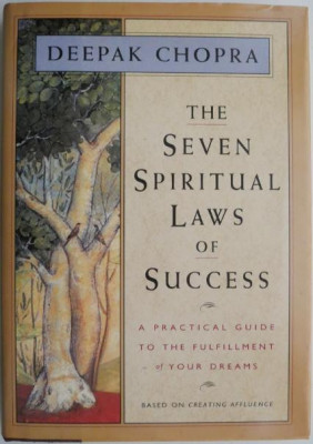 The Seven Spiritual Laws of Success. A practical guide to the fulfillment of your dreams &amp;ndash; Deepak Chopra foto