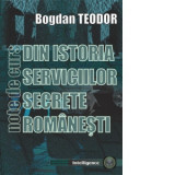 Din istoria serviciilor secrete romanesti. Note de curs - Bogdan Teodor