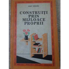 CONSTRUITI PRIN MIJLOACE PROPRII-IOSIF VONHAZ