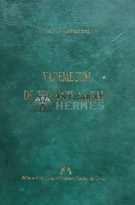 Vademecum de teologie morala - 2010 - Gerardo Cappelluti (D44)
