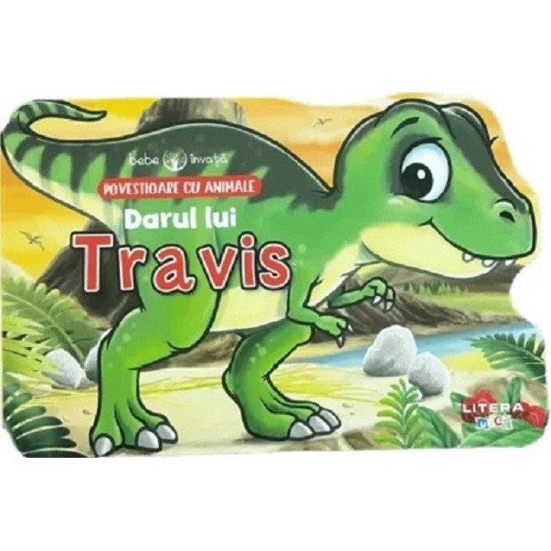 Bebe Invata. Darul Lui Travis - Sophie Giles