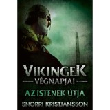 Vikingek v&eacute;gnapjai - Az istenek &uacute;tja - Snorri Kristjansson