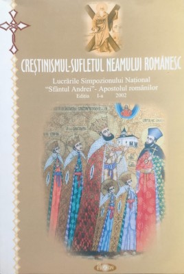 Crestinismul-sufletului Neamului Romanesc - Editie Ingrijita De Ioan Cismileanu ,556991 foto