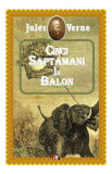 Cinci săptăm&acirc;ni &icirc;n balon - Paperback - Jules Verne - Aldo Press