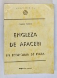 ENGLEZA PENTRU AFACERI IN ECONOMIA DE PIATA de FULVIA TURCU , PREZINTA HALOURI DE APA