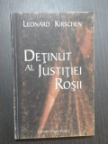 DETINUT AL JUSTITIEI ROSII - LEONARD KIRSCHEN