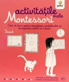 Timpul - Activitatile mele Montessori - Editura Gama