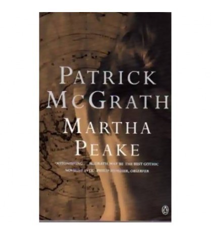 Patrick McGrath - Martha Peake - 110396