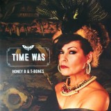 Vinil # LP Honey B &amp; The T-Bones &lrm;&ndash; Time Was (NM)