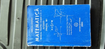 MATEMATICA CLASA A XII A ALGEBRA PROFIL M1 VOLUMUL II - MIRCEA GANGA foto
