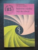 Apărarea copilului față de infecții - Constantin Virgiliu-Arion (colecția MEDICINA PENTRU TOȚI - 85)