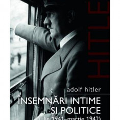 Adolf Hitler. Însemnări intime și politice (Vol. 1) - Paperback brosat - Adolf Hitler, François Delpla - Corint