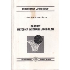 Costica-Dumitru Dirjan - Baschet. Metodica instruirii juniorilor