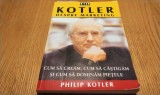 KOTLER despre MARKETING - Philip Kotler - Curier Marketing, 2003, 256 p.