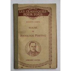 RESUME DE SOCIOLOGIE POSITIVE par AUGUSTE COMTE , 1932, COTOR INTARIT