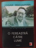 O fereastra catre lume