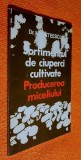 Sortimentul de ciuperci cultivate. Producerea miceliului - Dr. N. Mateescu, editia a ii-a, revazuta, 1986