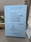 Teoria tragerilor artileriei terestre - Ministerul Apărării Naționale vol.1