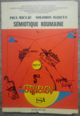 Semiotique roumaine - Paul Miclau, Solomon Marcus/ 1981 foto