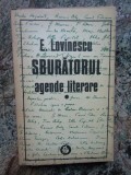 E. LOVINESCU - SBURATORUL. AGENDE LITERARE volumul 1