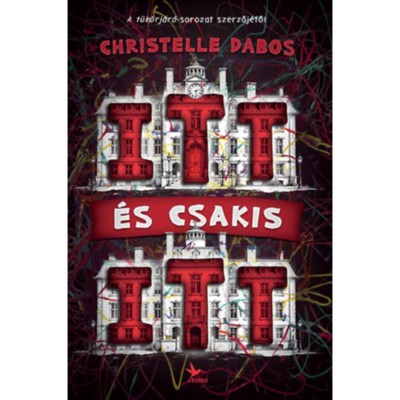 Itt &amp;eacute;s csakis itt - Christelle Dabos foto