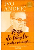 Poza de familie si alte povestiri - Ivo Andric - Cartier