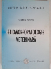 ETIOMORFOPATOLOGIE VETERINARA - VALENTIN POPOVICI foto