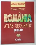 ROMANIA , ATLAS GEOGRAFIC SCOLAR de OCTAVIAN MANDRUT , 2013