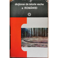 Dictionar de istorie veche a Romaniei - D. M. Pippidi (coord.)