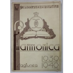 FILARMONICA , STAGIUNEA 1939 -1940 , CAIET - PROGRAM , TIPARIT IN 1940