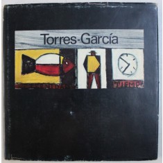 JOAQUIN TORRES - GARCIA - MONTEVIDEU 1874 - 1949 , APARUT LA 1979