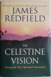Cumpara ieftin The Celestine Vision: Living the New Spiritual Awareness - James Redfield, Carte in Engleza