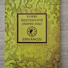VORBE MESTESUGITE DESPRE DAO - Zhuangzi