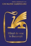 Cumpara ieftin Sfarsit de veac in Bucuresti/Ion Marin Sadoveanu, cartea romaneasca